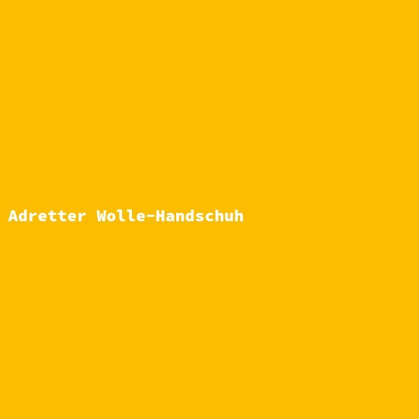 Adretter Wolle-Handschuh