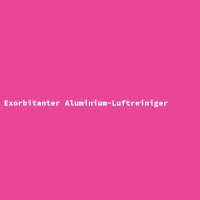 Exorbitanter Aluminium-Luftreiniger