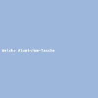 Weiche Aluminium-Tasche