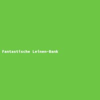 Fantastische Leinen-Bank