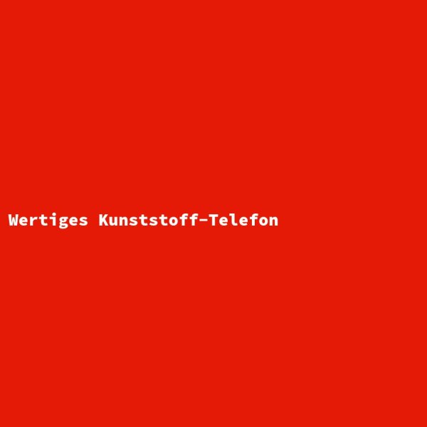Wertiges Kunststoff-Telefon