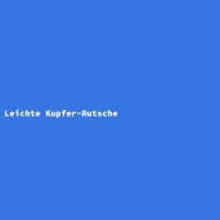 Leichte Kupfer-Rutsche